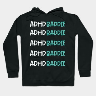 ADHD Baddie Funny Quote Hoodie